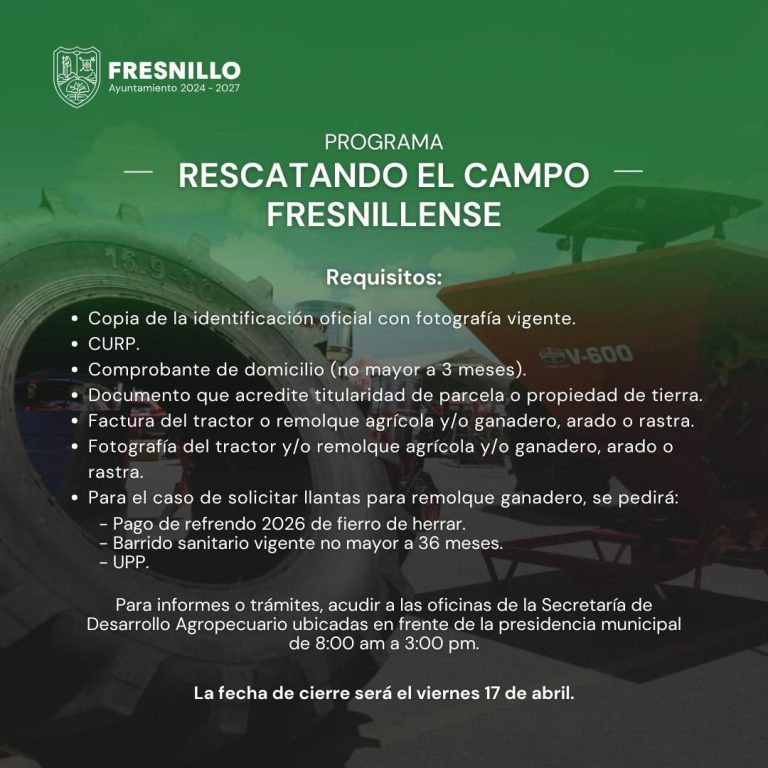 Lanzan convocatoria del programa “Rescatando el Campo Fresnillense”